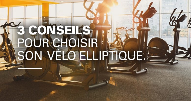 comment choisir vélo elliptique