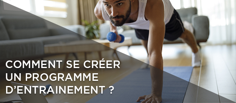 Comment se créer un programme d'entraînement ?