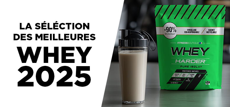 Sélection des meilleures Whey Protéines 2025