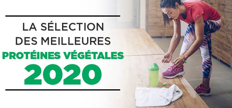 Les Meilleures Protéines Végétales de 2020 !  
